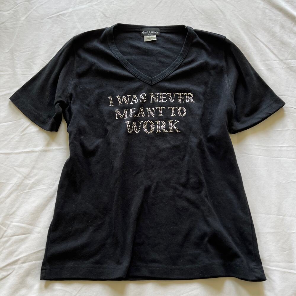 Y2K Get Lucky USA "I Was Never Meant To Work" rhinestone black t-shirt size S